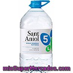 Agua Mineral Sant Aniol 5 L.
