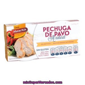 Casa Matachin Pechugas De Pavo Al Natural Lata 2 X 58 Gr