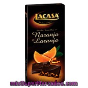 Chocolate Negro Con Naranja Lacasa 100 G.
