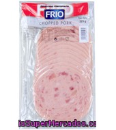 Chopped Pork En Lonchas Frio 225 G.