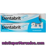 Dentabrit Dentrífico Blanqueador Con Flúor Activo Pack 2 Unidades