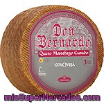 Don Bernardo Plata Queso Curado D.o. Manchego 100% Oveja Peso Aproximado Pieza 3 Kg