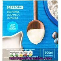 Eroski Salsa Bechamel 500ml