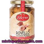 Ferrer Rovellón Trozos Frasco 200g