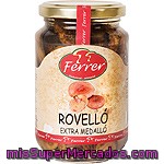 Ferrer Rovellons En Medallones Frasco 200 G Neto Escurrido