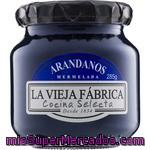 La Vieja Fabrica Cocina Selecta Mermelada De Arandanos Frasco 285 G