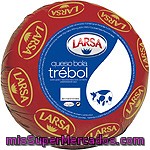 Larsa Trebol Queso De Bola Peso Aproximado Pieza 1,5 Kg