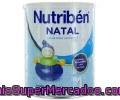 Leche De Inicio Para Lactantes A Partir Del Primer Día Nutribén Natal 800 Gramos