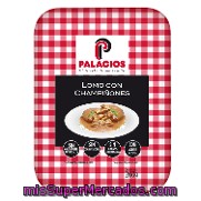 Lomo Con Champiñones Palacios 260 G.