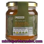 Miel De Eucalipto Eroski, Tarro 250 G