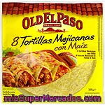 Old El Paso Tortillas Mejicanas Con Maíz 8 Unidades Envase 300 G