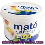 Queso Mató Del Pirineo Cadi, Tarrina 250 G