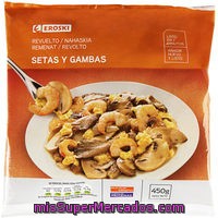 Revuelto De Setas-gambas Eroski, Bolsa 450 G