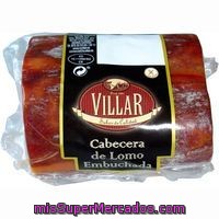 Taco De Cabecero De Lomo Villar, Pieza 300 G