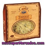 Trinxat De La Cerdanya Carlit, Bandeja 400 G