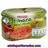 Tumaca Natural Eroski, Pack 2x185 G